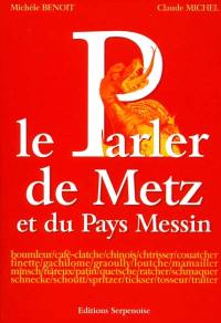 Le parler de Metz et du pays messin