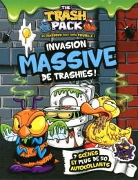 Invasion massive de trashies !