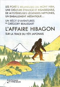 L'affaire Hibagon : sur la trace du yéti japonais