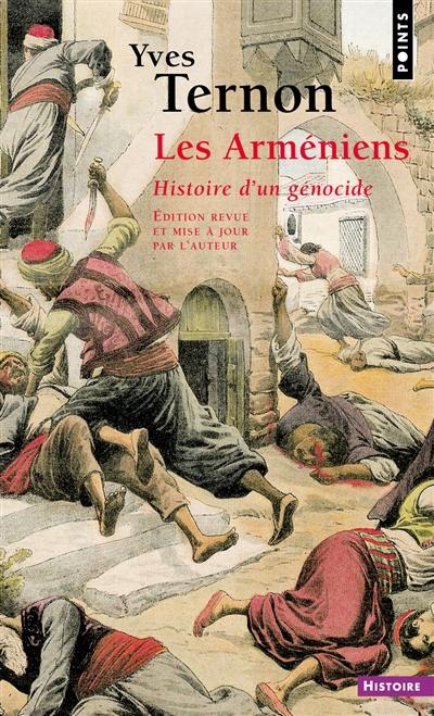 Les Arméniens : histoire d'un génocide