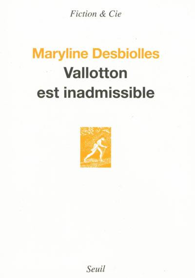 Vallotton est inadmissible