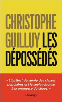 Les dépossédés : l'instinct de survie des classes populaires