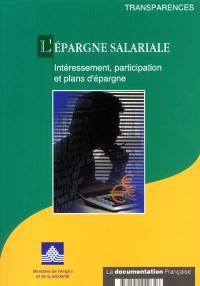 L'épargne salariale : intéressement, participation et plans d'épargne