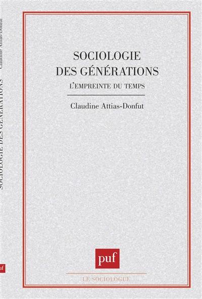 Sociologie des générations : l'empreinte du temps