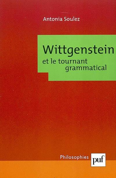 Wittgenstein et le tournant grammatical