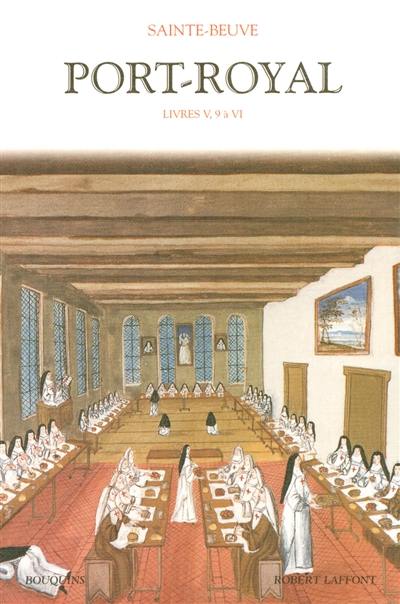 Port-Royal. Vol. 2. Livre V, 9 à VI