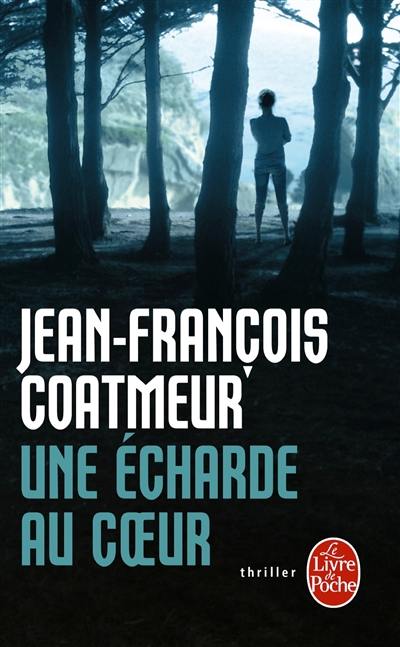 Une écharde au coeur