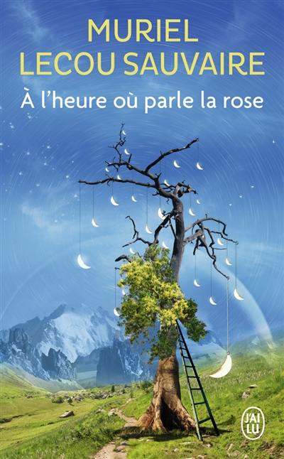 A l'heure où parle la rose