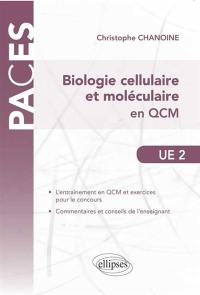 Biologie cellulaire et moléculaire en QCM, UE2