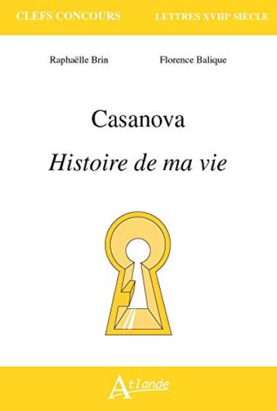 Casanova, Histoire de ma vie