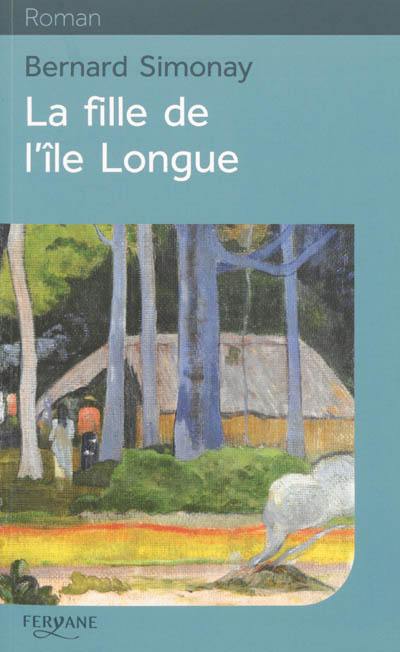 La fille de l'île Longue