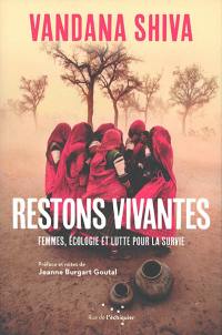 Restons vivantes : femmes, écologie et lutte pour la survie