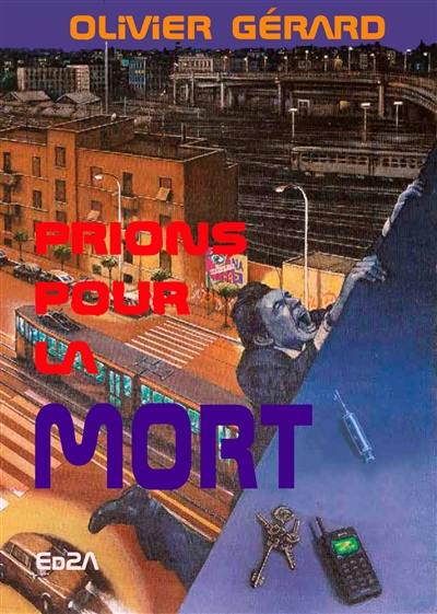 Prions pour la mort : thriller