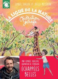 La Ligue de la nature. Opération girafe