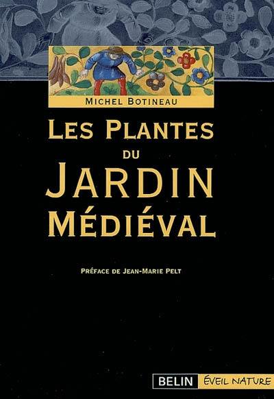 Les plantes du jardin médiéval