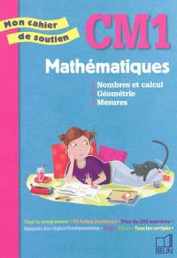 Mathématiques, CM1 : nombres et calcul, géométrie, mesures