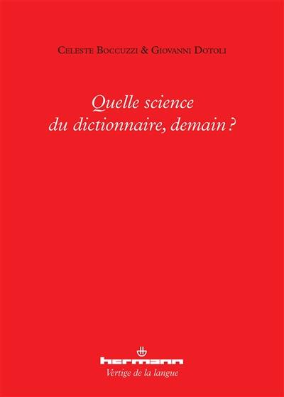 Quelle science du dictionnaire, demain ?