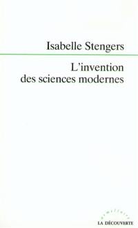 L'Invention des sciences modernes