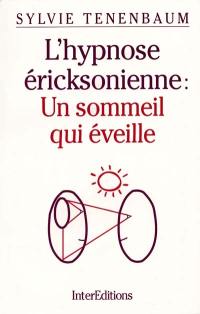 L'hypnose éricksonienne : un sommeil qui éveille