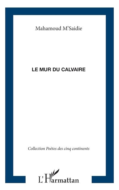 Le mur du calvaire