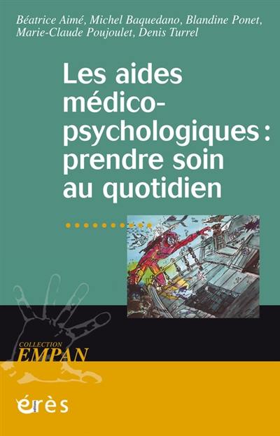 Les aides médico-psychologiques : prendre soin au quotidien