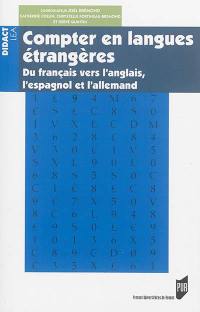 Compter en langues étrangères : du français vers l'anglais, l'espagnol et l'allemand