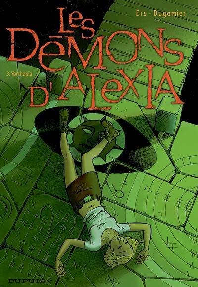 Les démons d'Alexia. Vol. 3. Yorthopia