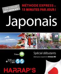 Japonais, méthode express en 15 minutes par jour ! : spécial débutants : idéal pour acquérir le niveau B2