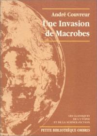 Une invasion de macrobes