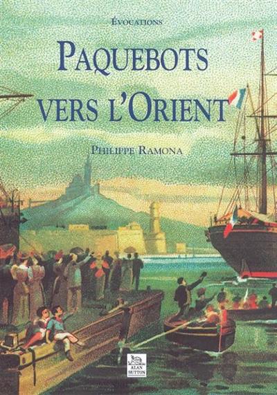 Paquebots vers l'Orient