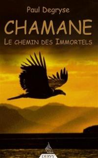 Chamane : le chemin des immortels