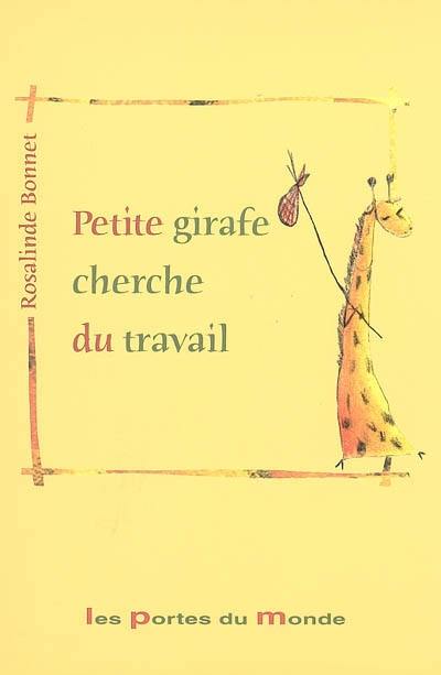 Petite girafe cherche du travail