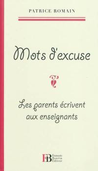 Mots d'excuse : les parents écrivent aux enseignants