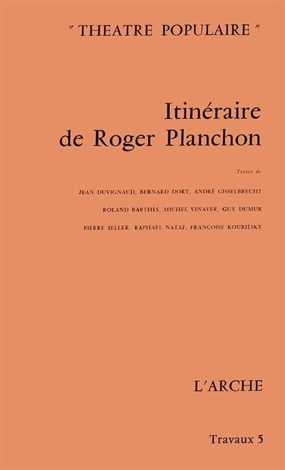 Itinéraire de Roger Planchon