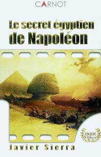 Le secret égyptien de Napoléon