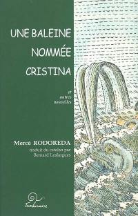 Une baleine nommée Cristina : et autres nouvelles