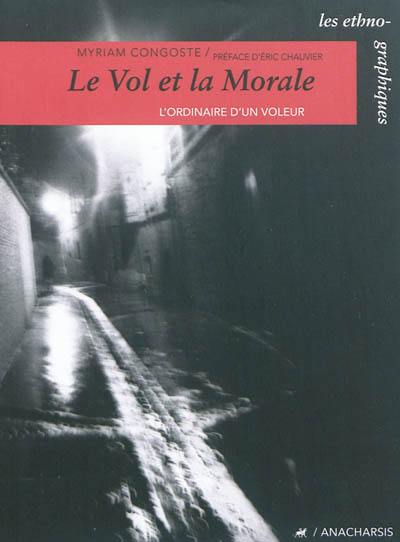 Le vol et la morale : l'ordinaire d'un voleur