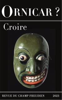 Ornicar, n° 57. Croire