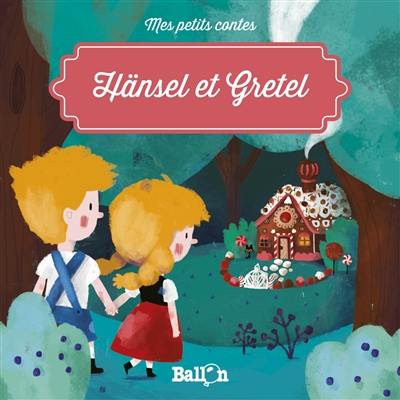 Hansel et Gretel