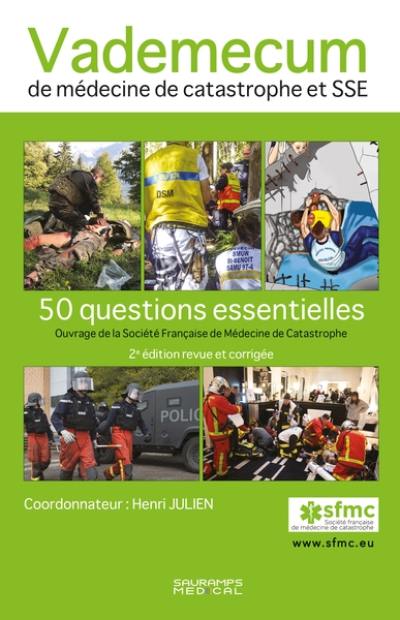 Vademecum de médecine de catastrophe et SSE : 50 questions essentielles