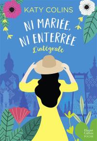 Ni mariée, ni enterrée : l'intégrale