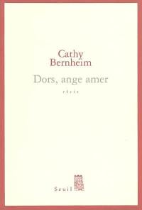 Dors, ange amer : récit