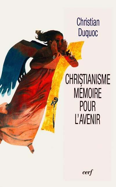 Christianisme, mémoire pour l'avenir