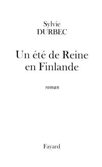 Un été de reine en Finlande