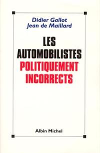 Les automobilistes politiquement incorrects