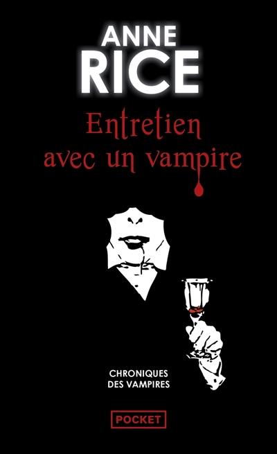 Les chroniques des vampires. Entretien avec un vampire