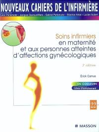 Soins infirmiers en maternité et aux personnes atteintes d'affections gynécologiques