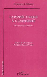 La pensée unique à l'université : Alice au pays des ténèbres