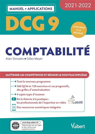 DCG 9, comptabilité : manuel + applications : conforme à la réforme, 2021-2022