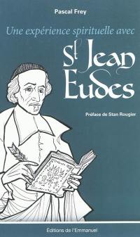 Une expérience spirituelle avec saint Jean Eudes